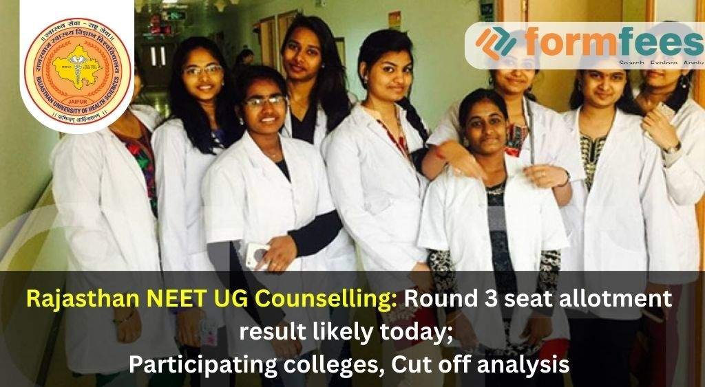 Rajasthan NEET UG Counselling: Round 3 seat allotment result likely today; Participating colleges, Cut off analysis