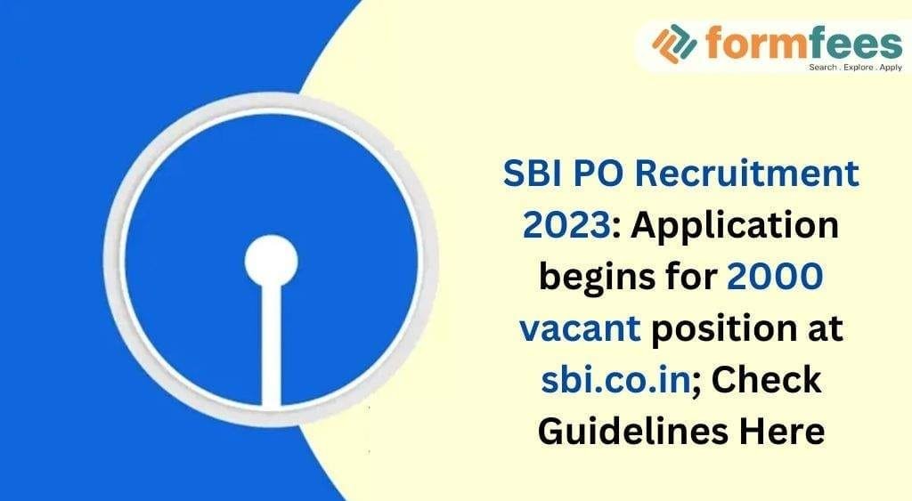 SBI PO Recruitment 2023: Application Begins for 2000 Vacant Position at sbi.co.in; Check Guidelines Here