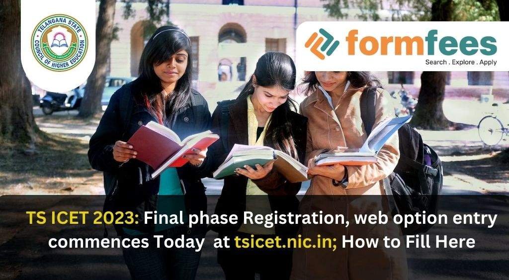 TS ICET 2023: Final phase Registration, Web Option Entry Commences Today at tsicet.nic.in; How to Fill Here