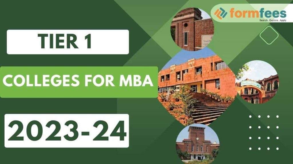 Tier 1 Colleges For MBA 2023-24