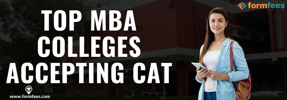 Top MBA Colleges Accepting CAT
