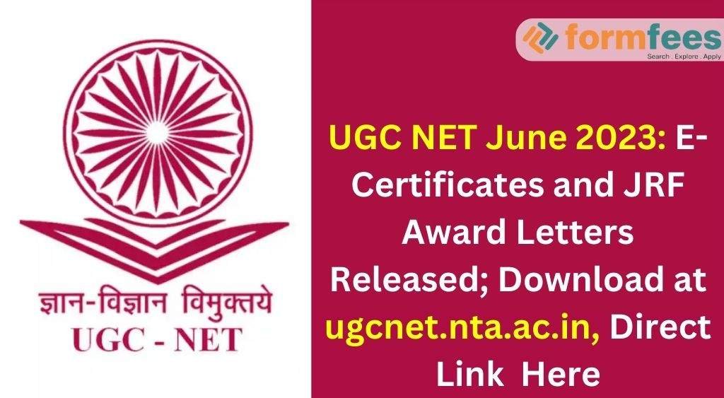 UGC NET June 2023: E-Certificates and JRF Award Letters Released; Download at ugcnet.nta.ac.in, Direct Link Here