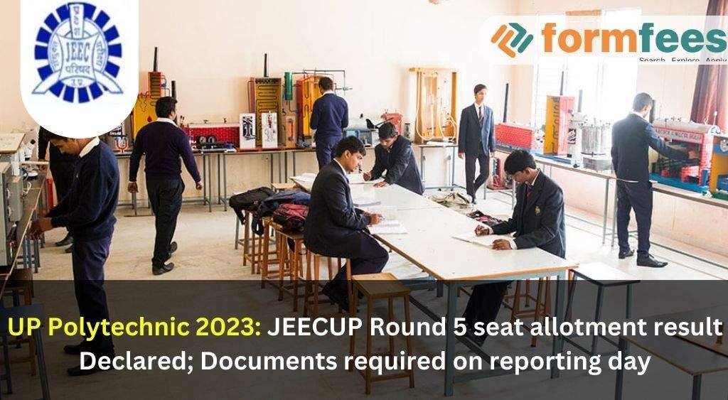 UP Polytechnic 2023: JEECUP Round 5 Seat Allotment Result Declared; Documents Required on Reporting Day