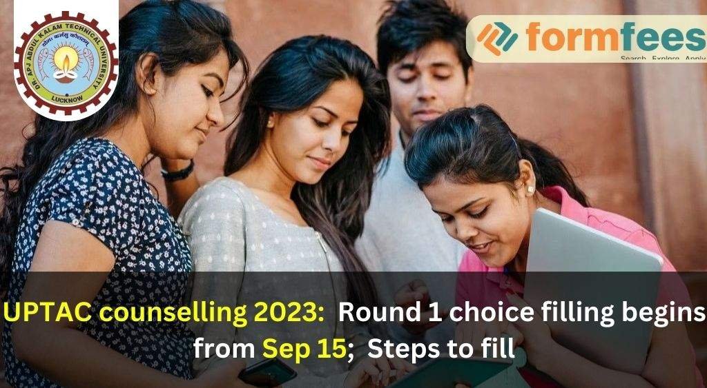 UPTAC Counselling 2023: Round 1 Choice Filling Begins From Sep 15; Steps to Fill