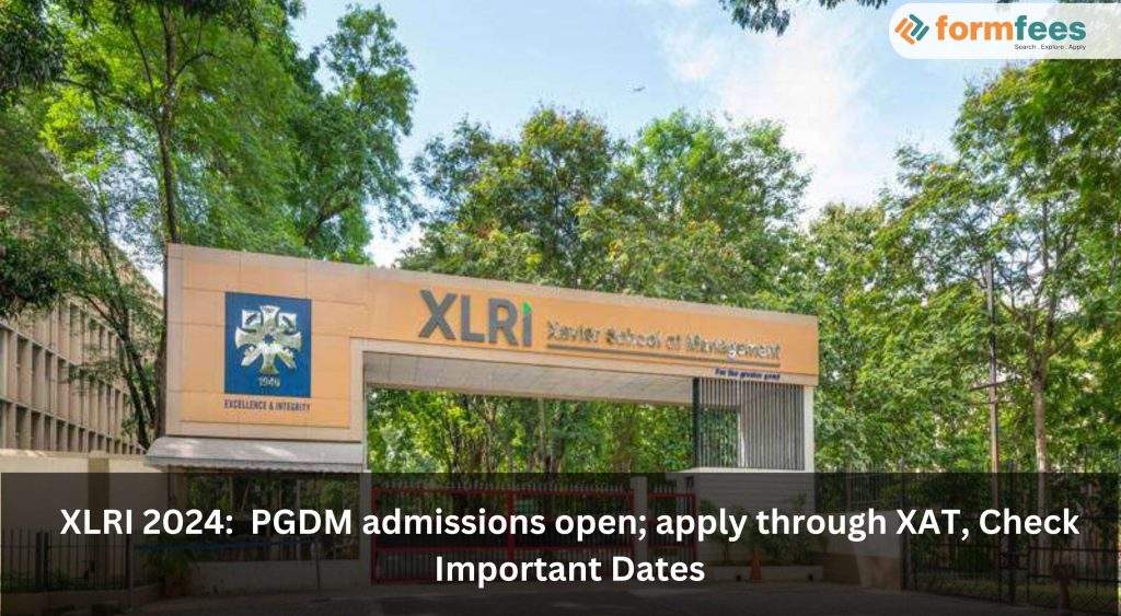 XLRI 2024: PGDM Admissions Open; Apply through XAT, Check Important Dates