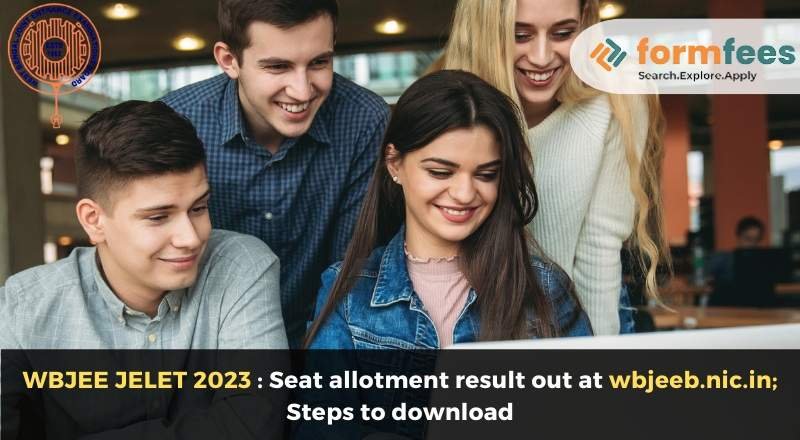 WBJEE JELET 2023: Seat Allotment Result Out at wbjeeb.nic.in; Steps to Download