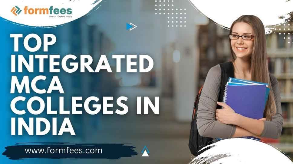 Top Integrated MCA Colleges In India