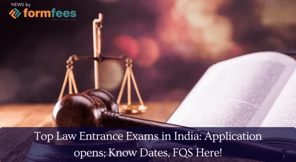 Top Law Entrance Exams in India: Application opens; Know Dates, FQS Here!