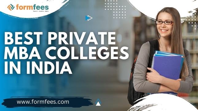 Best Private MBA Colleges in India