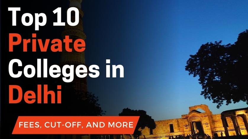 Top 10 Private Colleges in Delhi
