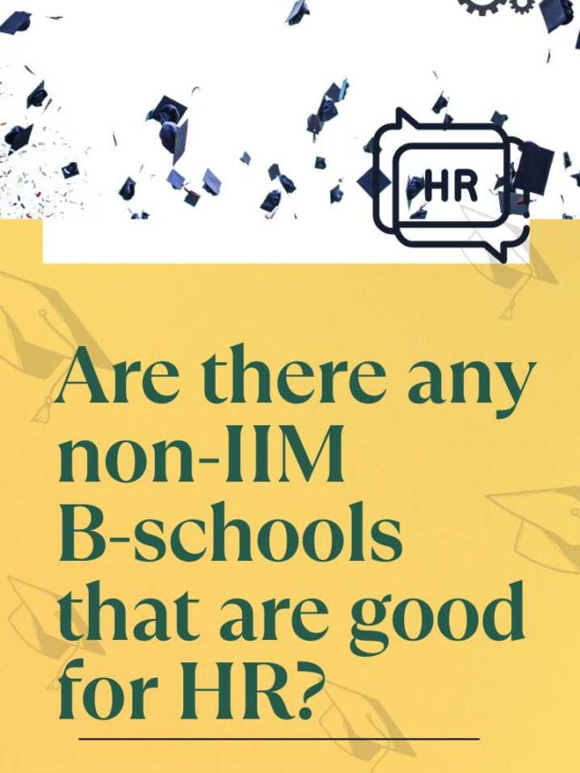 Are there any non-IIM B- schools that are good for HR