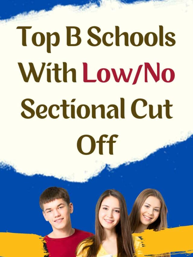 top b schools with low no sectional cut off