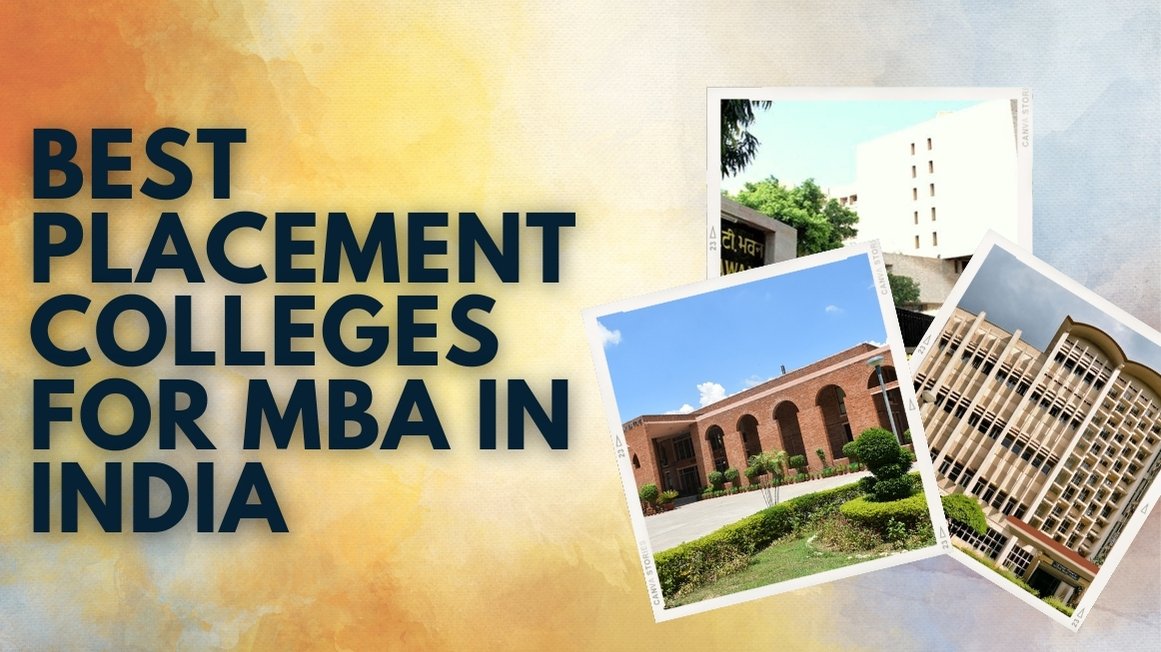 Best Placement Colleges for MBA in India 