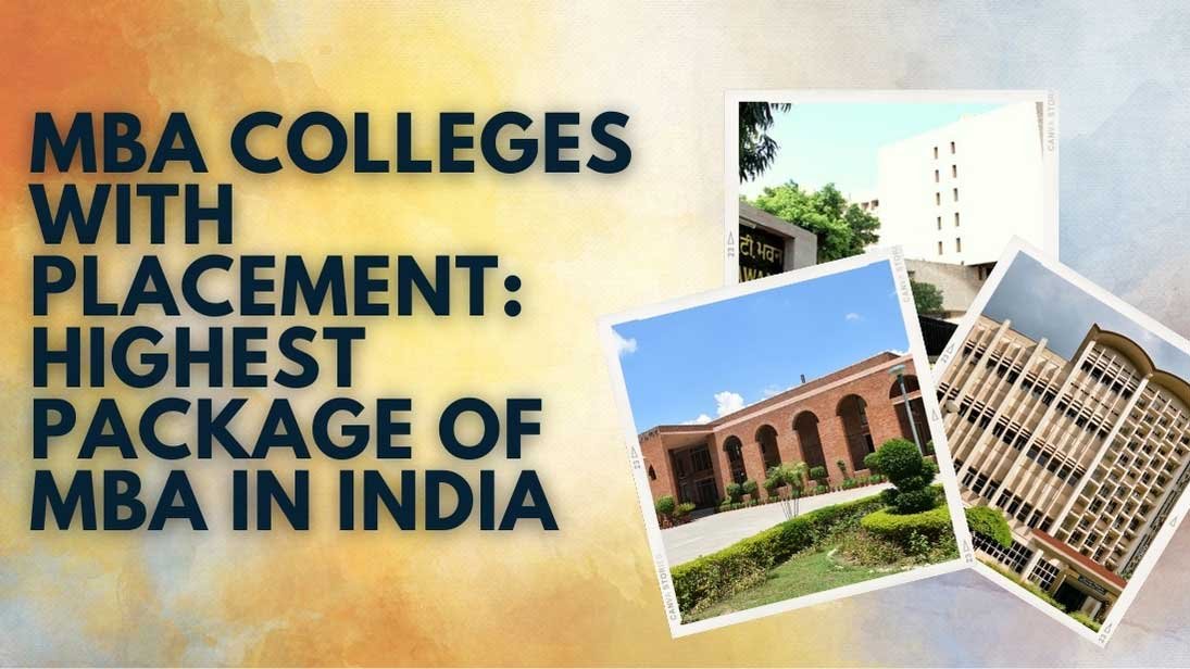 MBA Colleges with Placement: Highest Package of M