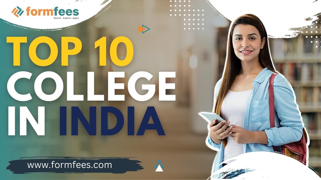 Top 10 college in india