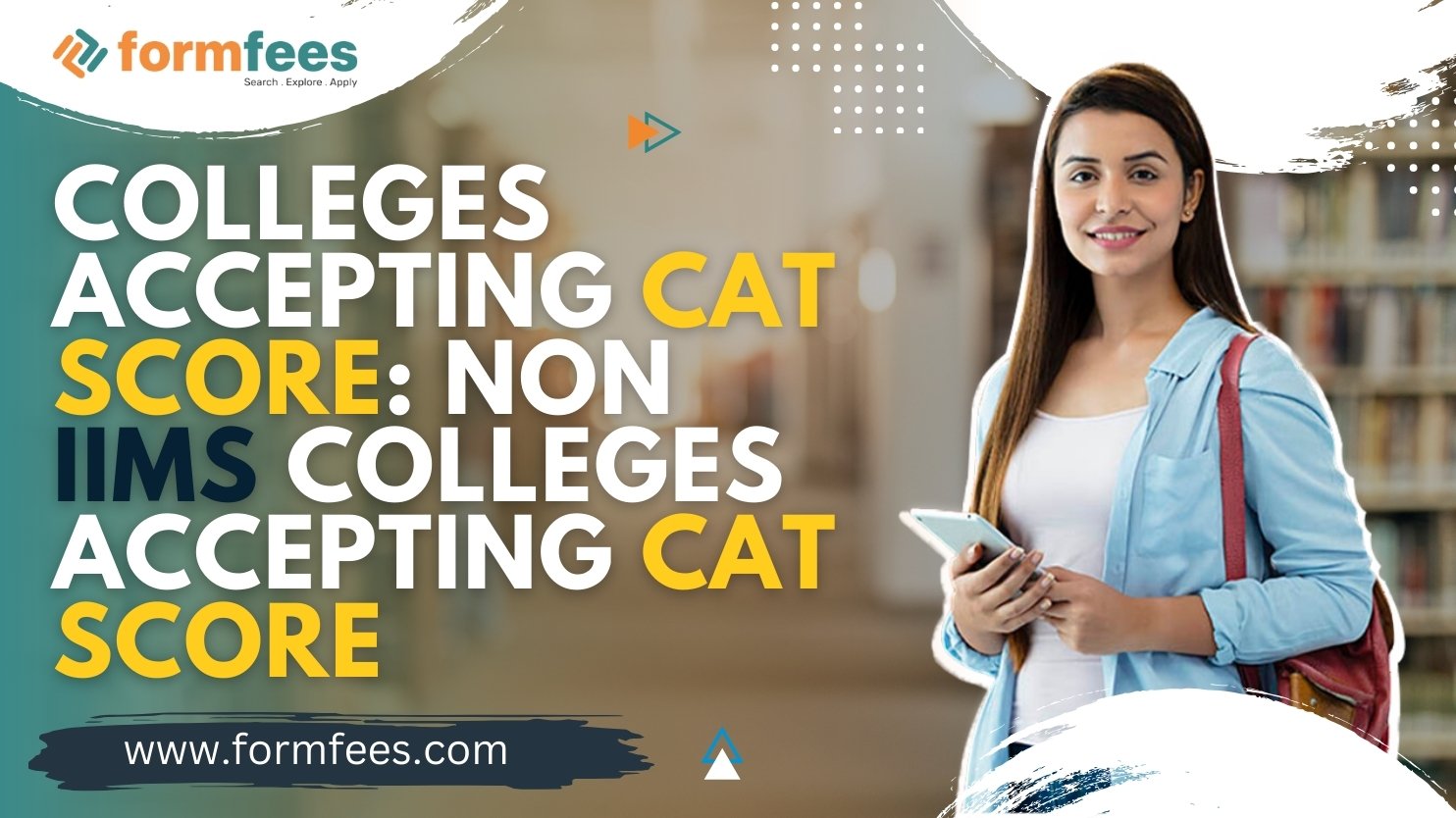 Colleges Accepting CAT Score Non IIMs Colleges Accepting CAT Score
