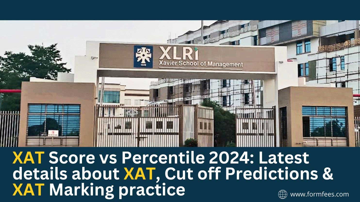 XAT Score vs Percentile 2024 Latest-details-about-XAT Cut off Predictions XAT Marking practice.