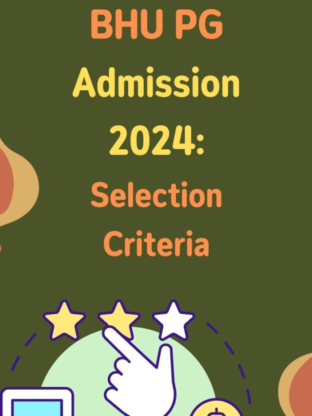 BHU PG Admission 2024 Selection Criteria Formfees