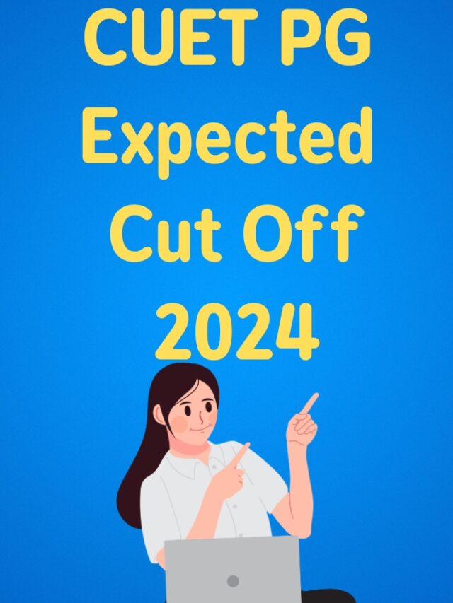 CUET PG Expected Cut Off 2024