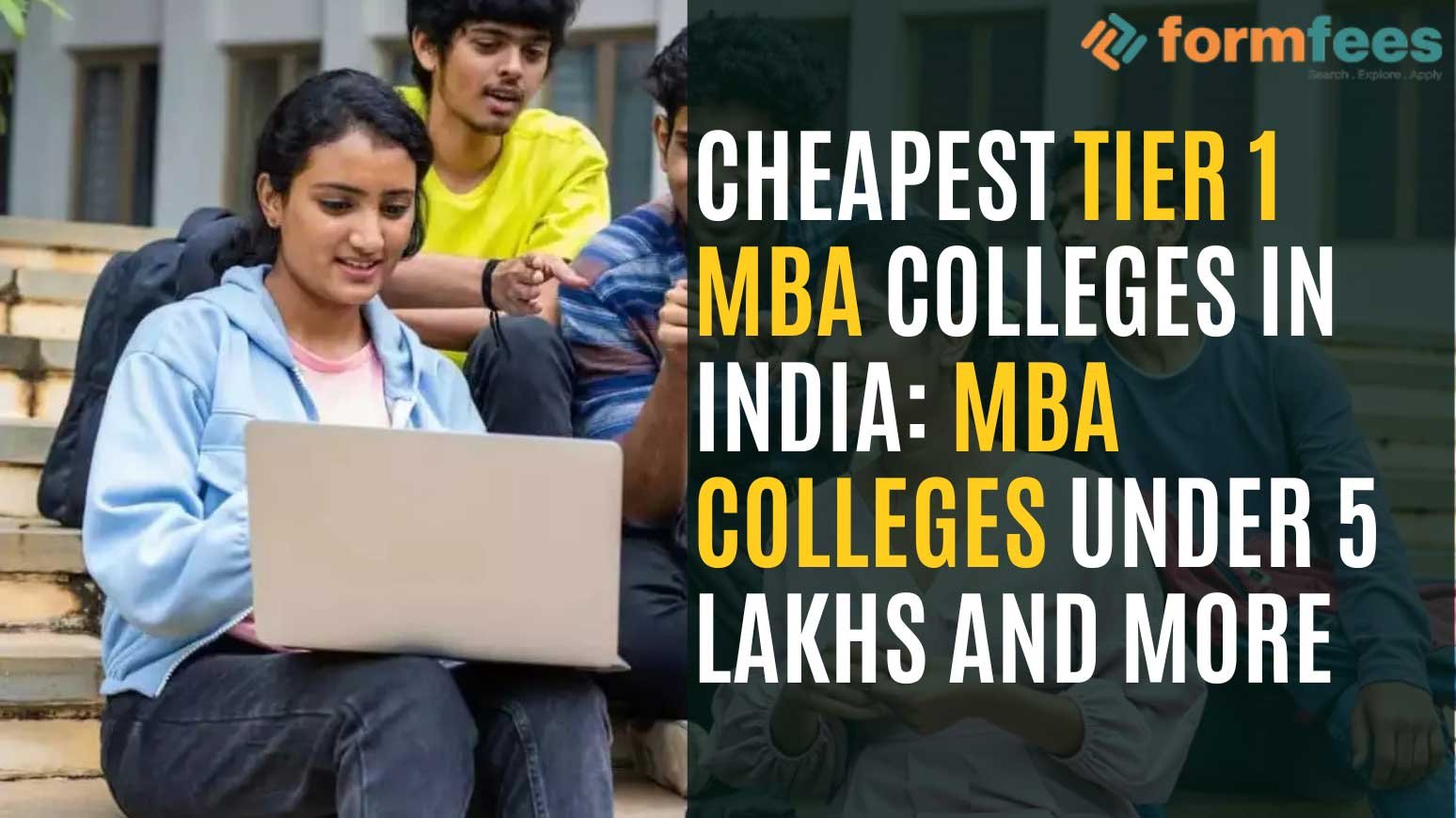 Cheapest Tier 1 MBA colleges in India: MBA Colleges under 5 Lakhs and more