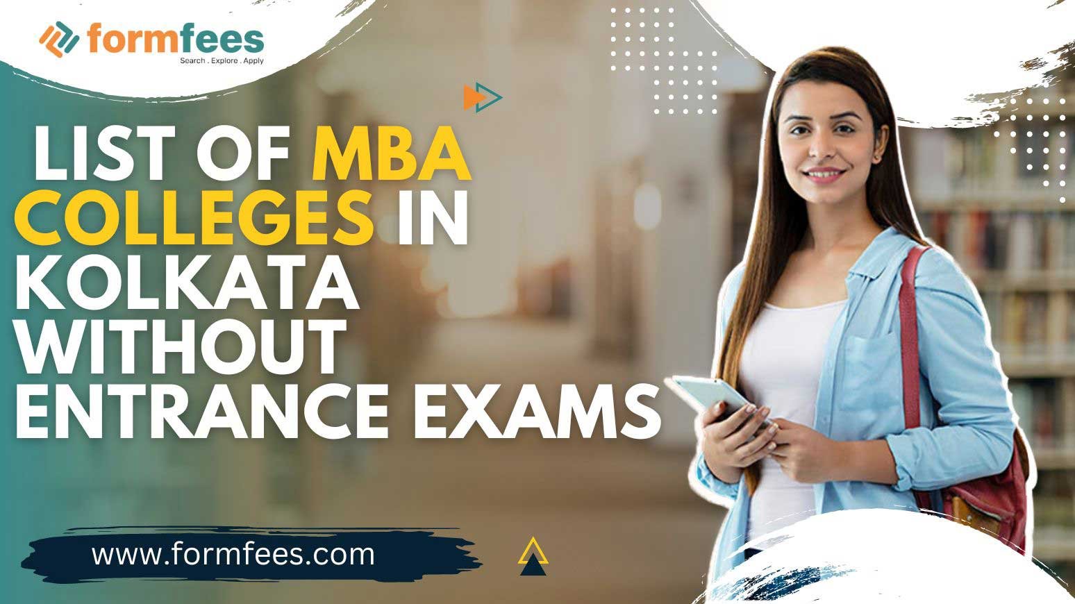 List of MBA Colleges in Kolkata without Entrance exams