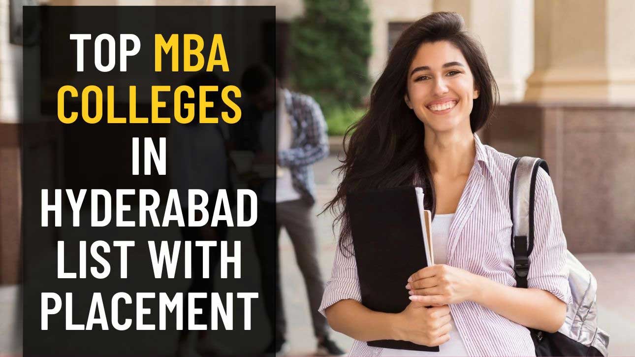 Top MBA Colleges in Hyderabad list with Placement
