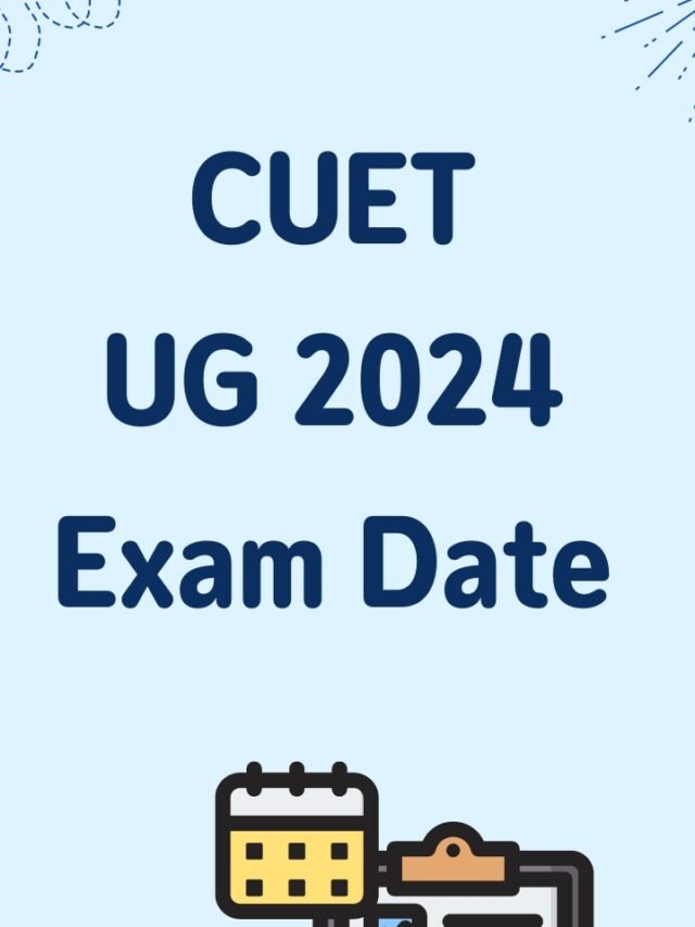 CUET UG 2024 Exam Date