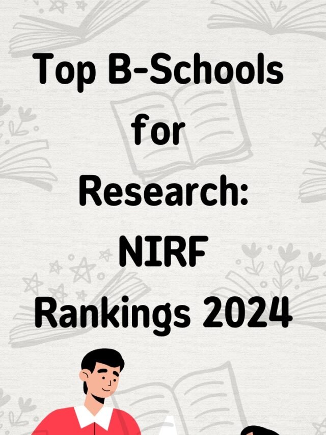 Top Business Schools for Research NIRF Rankings 2024