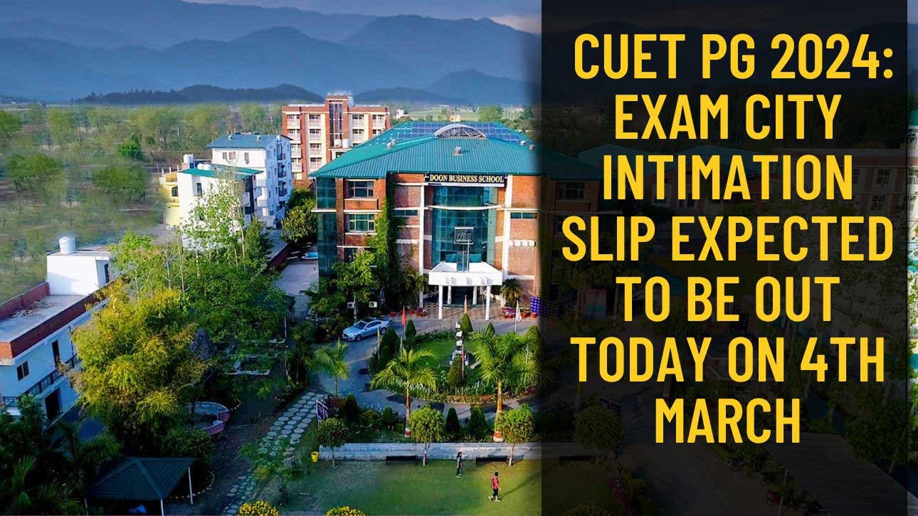 CUET PG 2024: Exam City Intimation Slip Expected To Be Out Today on 4th March
