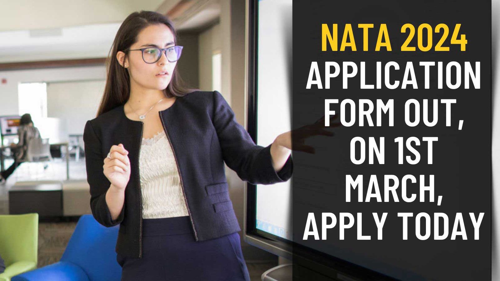 NATA 2024 Application Form OUT, On 1st March, Apply Today