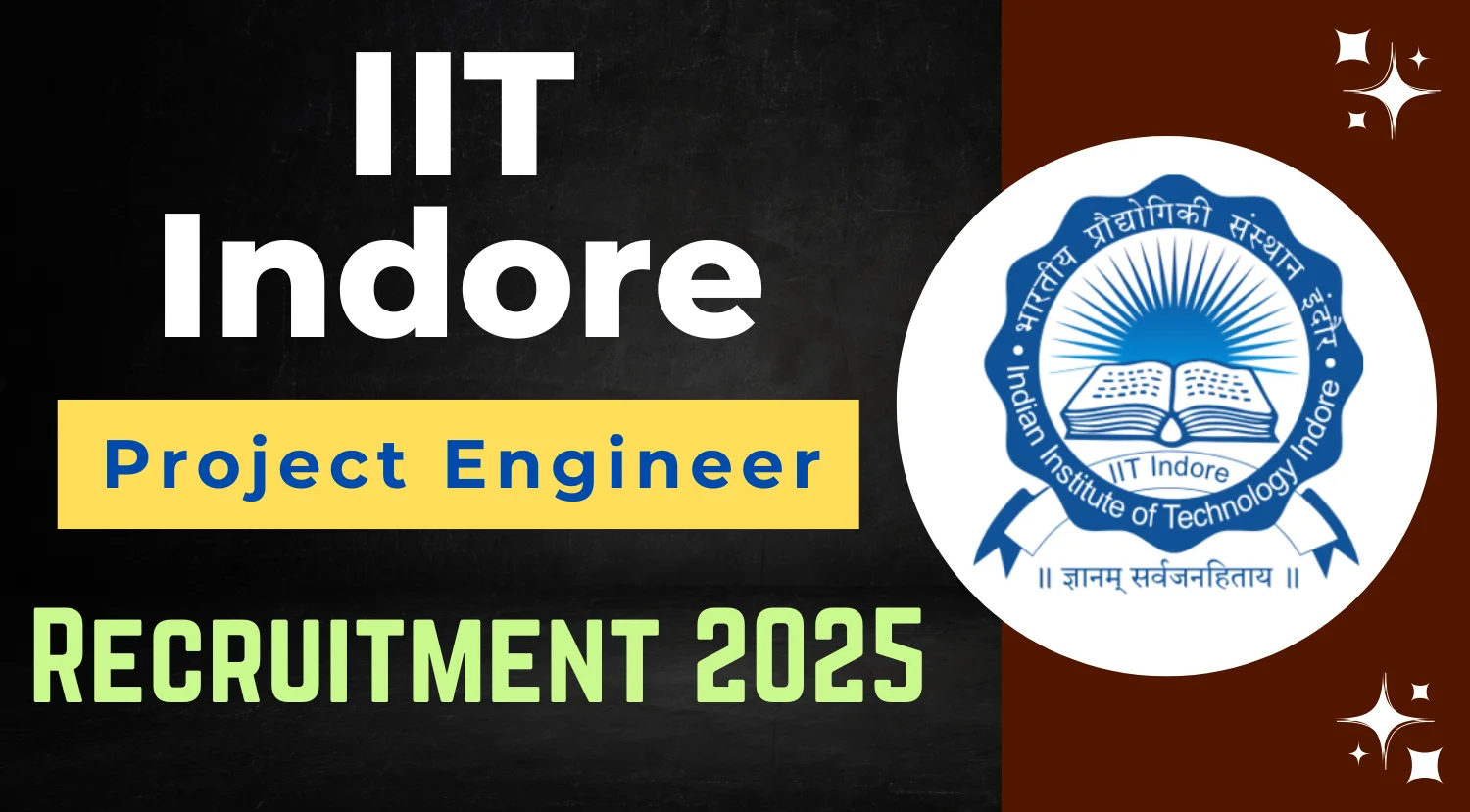 IIT Indore Project Engineer Recruitment 2025 Notification Out, Apply Now