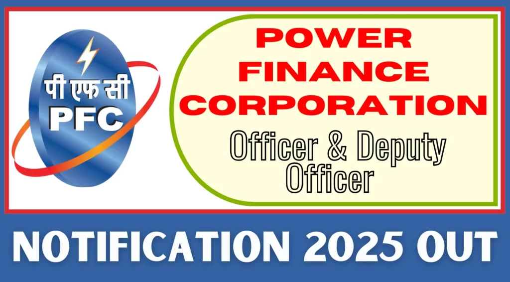 PFC Recruitment 2025 Notification Out, Apply for 30 Officer and Deputy Officer Posts