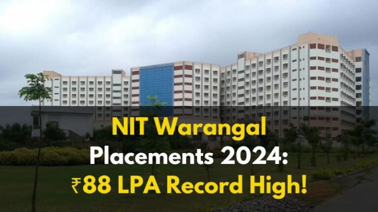 NIT Warangal Placement 2024: Record-Breaking ₹88 LPA Highest Package ...