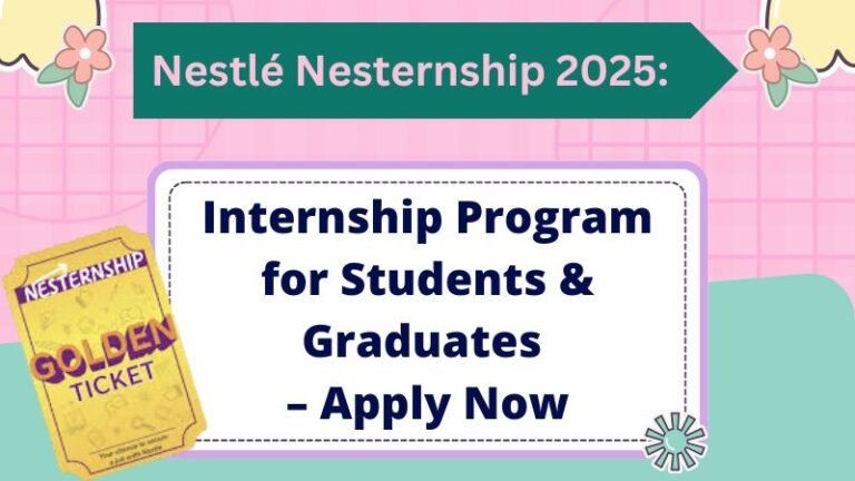 Nestlé Nesternship 2025 Internship Program For Students Graduates
