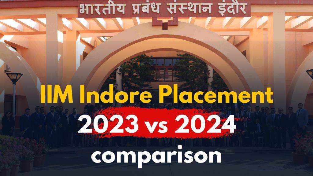 IIM Indore placement salary trends 2023 vs 2024 comparison