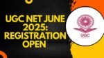 UGC-NET-June-2025-Registration-Open