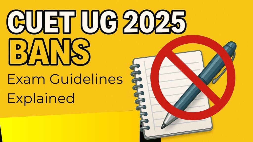 BREAKING: CUET UG 2025 Bans Pens & Paper – NTA’s Strict Exam Rules ...