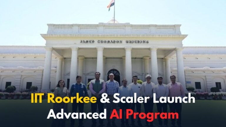 IIT Roorkee and Scaler Launch Advanced AI Engineering Program ...