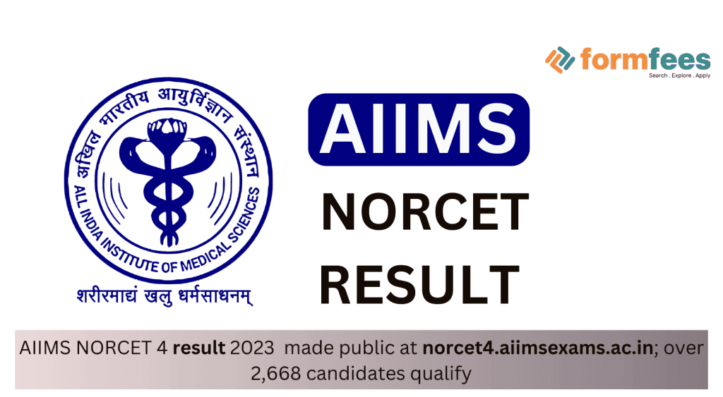 AIIMS-NORCET-4-result-2023-made-public,formfees