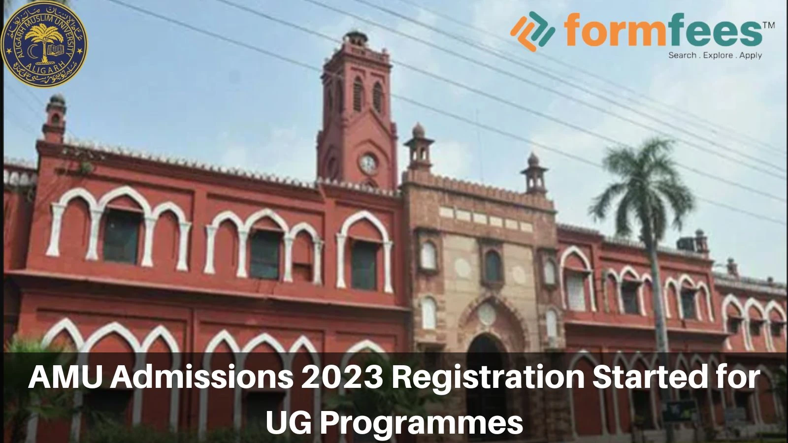 AMU Admissions 2023 Registration Started for UG Programmes