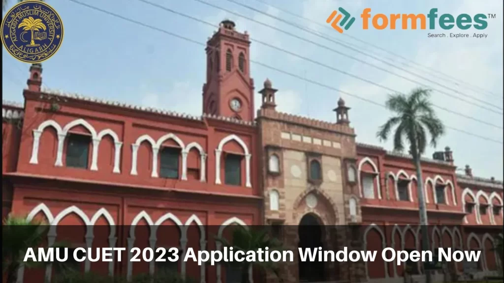 AMU CUET 2023 Application Window Open Now
