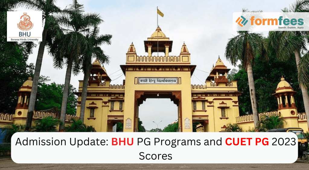 Admission-Update-BHU-PG-Programs-and-CUET-PG-2023,formfees