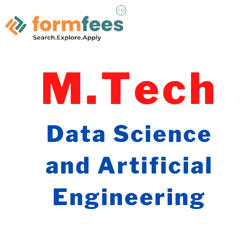 M.Tech in Data Science and Artificial Engineering