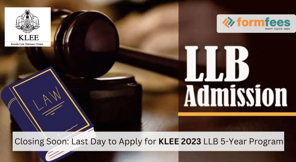 Closing Soon Last Day to Apply for KLEE 2023 LLB 5Year Program Formfees