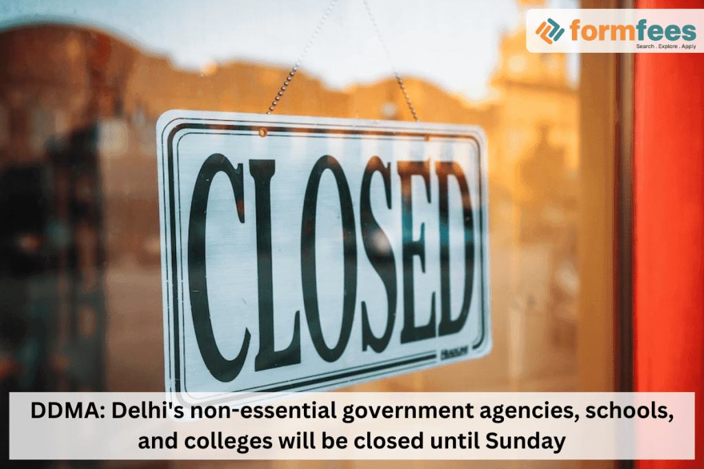 DDMA-Delhis-non-essential-government-agencies-schools-and-colleges-will-be-closed-until-Sunday