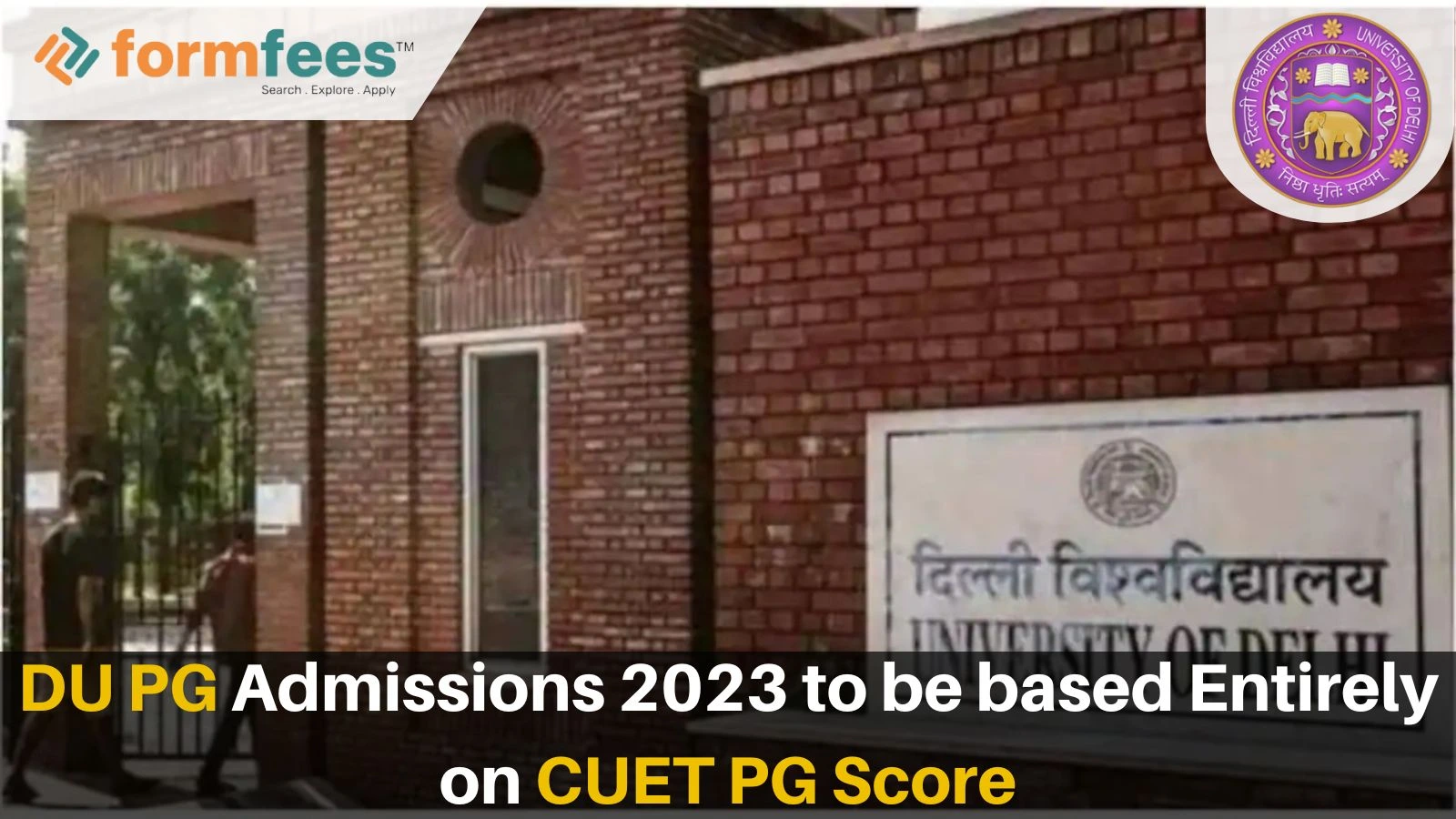 DU PG Admissions 2023 to be based Entirely on CUET PG Score