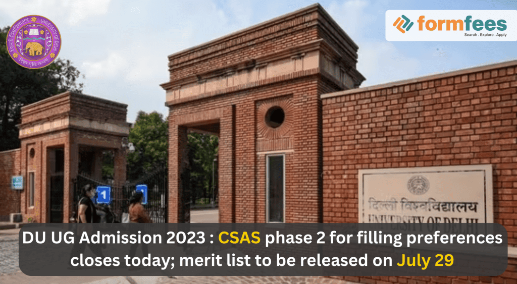 DU-UG-Admission-2023-CSAS-phase-2-for-filling-preferences-closes-today,formfees