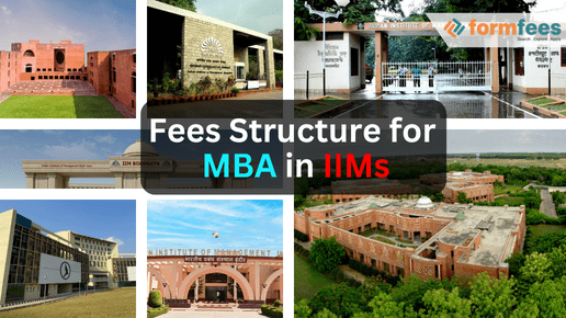 Fees Structure for MBA in IIMs, Formfees
