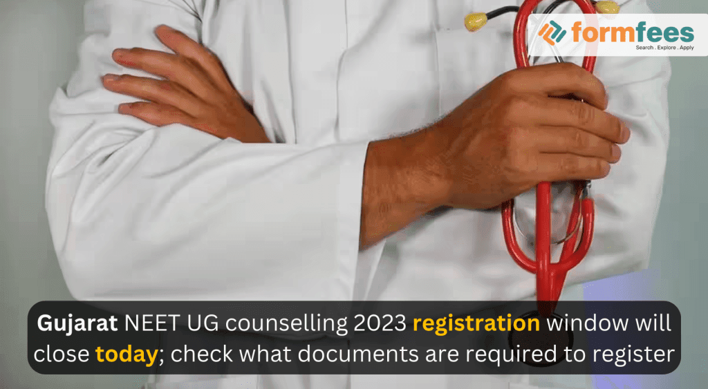 Gujarat-NEET-UG-counselling-2023-registration-window-will-close-today,formfees