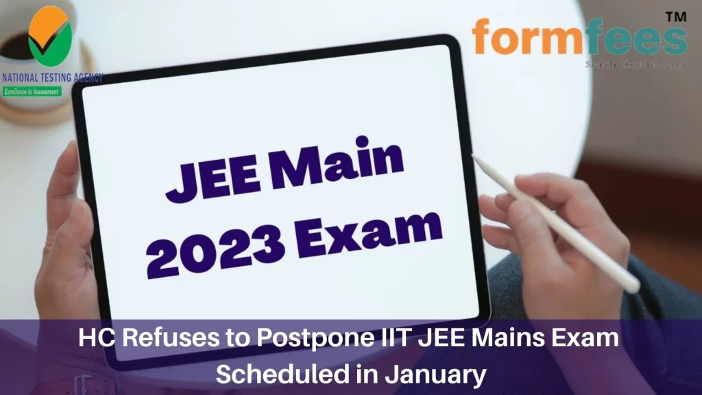 HC Refuses to Postpone IIT JEE Mains Exam Scheduled in January